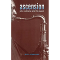 Ascension: John Coltrane and His Quest - Paperback