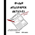 Blank Newspaper Articles for Creative Writing and Imaginative Drawing - Paperback