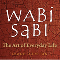 Wabi Sabi: The Art of Everyday Life - Paperback