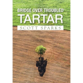 Bridge over Troubled Tartar - Hardcover