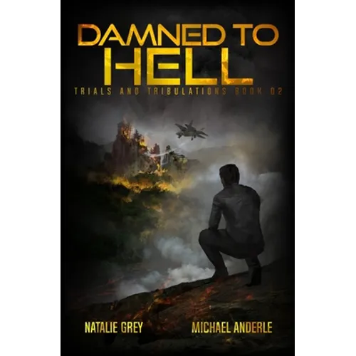 Damned To Hell: A Kurtherian Gambit Series - Paperback
