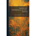 Emden: My Experiences in S.M.S. Emden