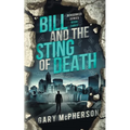 Bill and the Sting of Death - Paperback
