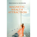 Magnetic Wealth Attraction - Hardcover