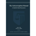 The Anticorruption Manual: A Guide for State Prosecutors