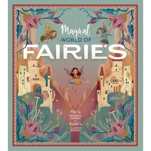 Magical World of Fairies - Hardcover