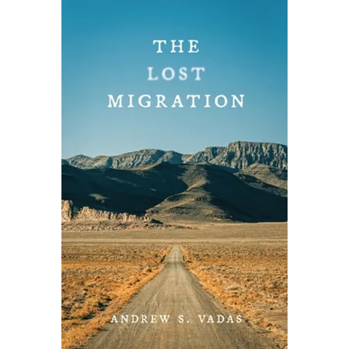 The Lost Migration - Paperback