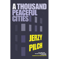 A Thousand Peaceful Cities - Paperback