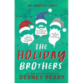 The Holiday Brothers Complete Series - Paperback