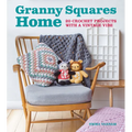 Granny Squares Home: 20 Crochet Projects with a Vintage Vibe - Paperback
