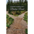 Lessons Learned on a Broken Road - Hardcover