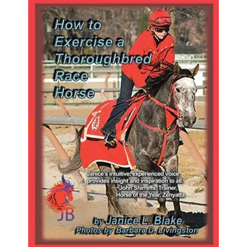 How to Exercise a Thoroughbred Race Horse - Paperback