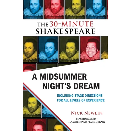 A Midsummer Night's Dream: The 30-Minute Shakespeare - Paperback