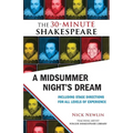 A Midsummer Night's Dream: The 30-Minute Shakespeare - Paperback