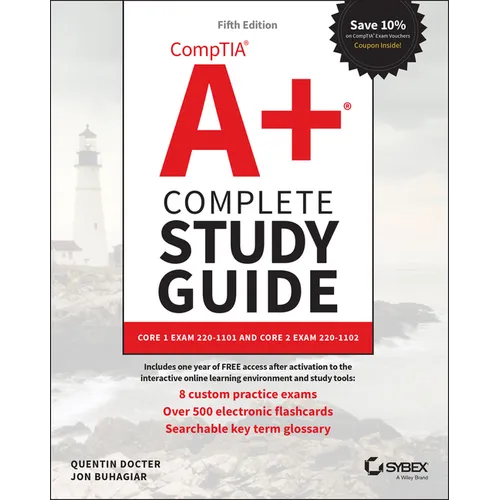 Comptia A+ Complete Study Guide: Core 1 Exam 220-1101 and Core 2 Exam 220-1102 - Paperback