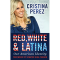 Red, White and Latina: Our American Identity - Paperback
