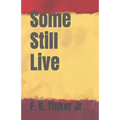 Some Still Live - Paperback