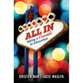 All In: Taking a Gamble in Education - Paperback