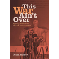 This War Ain't Over: Fighting the Civil War in New Deal America