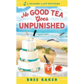 No Good Tea Goes Unpunished - Mass Market Paperbound