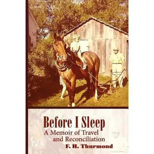 Before I Sleep: A Memoir of Travel and Reconciliation