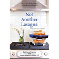 Not Another Lasagna: How to Truly Help a Grieving Friend - Paperback