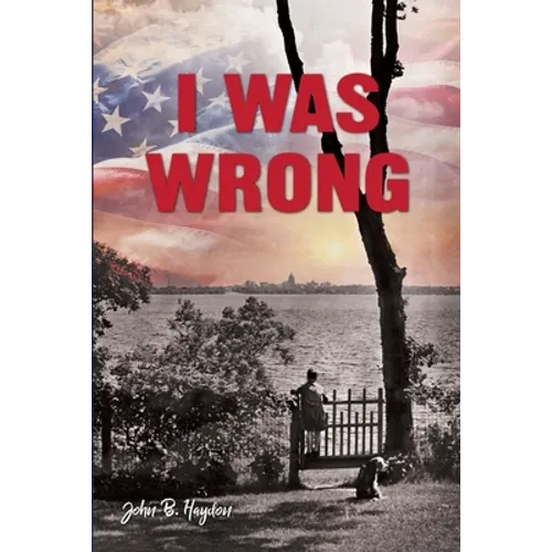 I Was Wrong, But We Can Make It Right: Achieving Racial Equality - Paperback