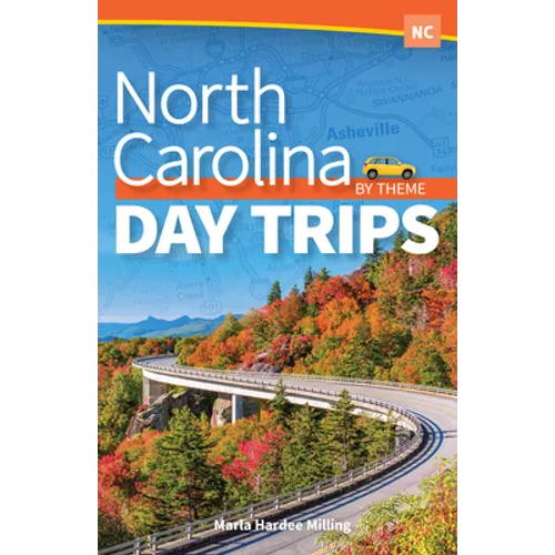 North Carolina Day Trips by Theme - Hardcover
