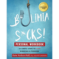 Bulimia Sucks! Personal Workbook - Paperback