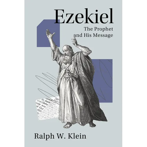 Ezekiel: The Prophet and His Message - Paperback