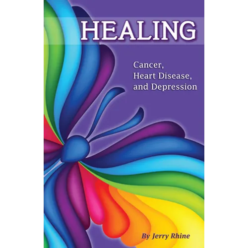 Healing: Cancer, Heart Disease, and Depression - Paperback