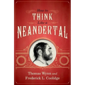 How to Think Like a Neandertal - Paperback