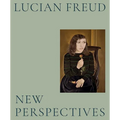 Lucian Freud: New Perspectives - Hardcover