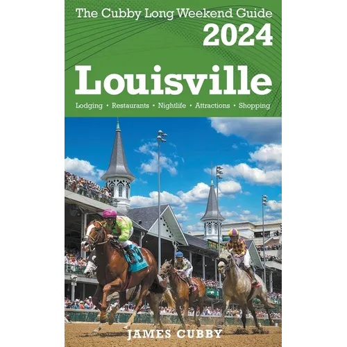 LOUISVILLE The Cubby 2024 Long Weekend Guide - Paperback