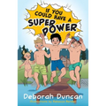 If You Could Have a Superpower - Paperback