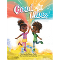 Good Vibes - Hardcover