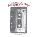 A Last Resort for Desperate People - Paperback