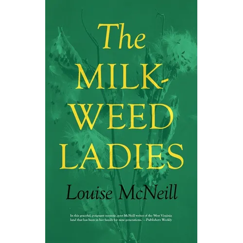 The Milkweed Ladies - Paperback