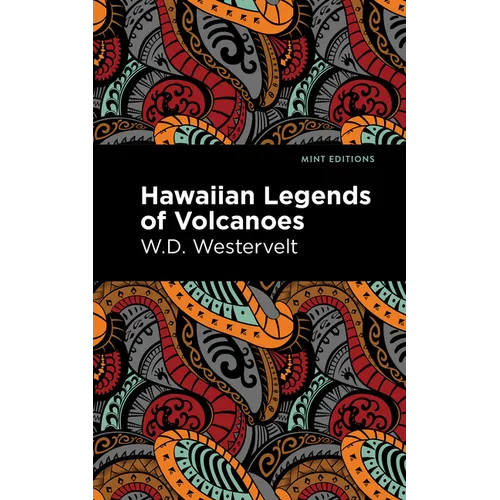 Hawaiian Legends of Volcanoes - Hardcover