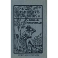 The Bush Boy's Book: Heritage Edition