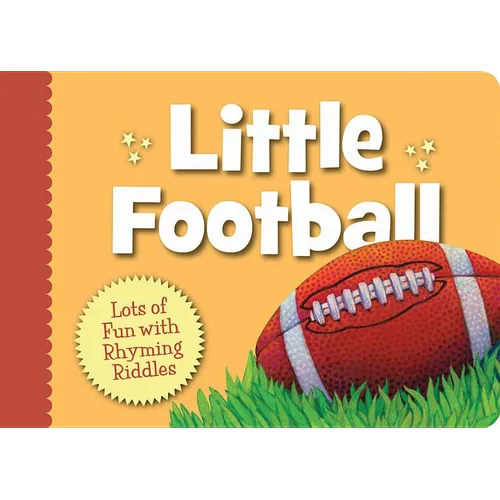 Little Football: Lots of Fun with Rhyming Riddles - Board Book