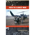 Path to a Lonely War: A Naval Hospital Corpsman with the Marines in Vietnam, 1965