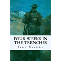 Four Weeks in the Trenches
