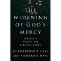 The Widening of God's Mercy: Sexuality Within the Biblical Story - Hardcover