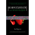 The Hippocrates Diet and Health Program: A Natural Diet and Health Program for Weight Control, Disease Prevention, and - Paperback
