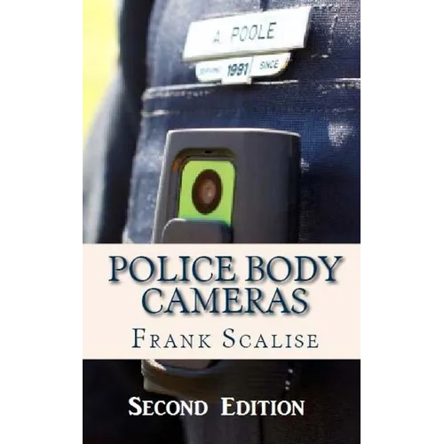 Police Body Cameras: What are the obstacles to implementing their use, and what is their potential impact?