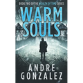 Warm Souls - Paperback