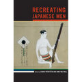 Recreating Japanese Men: Volume 20 - Paperback