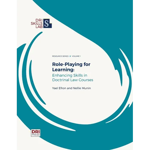 Role-Playing for Learning: Enhancing Skills in Doctrinal Courses