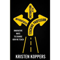 Differentiated Instruction in the Teaching Profession: Innovative ways to change how we teach - Paperback